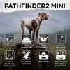 Dogtra PATHFINDER2 MINI GPS Dog Tracking & Training Collar | 4-Mile Range | Up to 21 Dogs